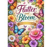 Flutter and Bloom A Beautiful Coloring Book