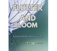 Flutter and Bloom: A Butterfly Colouring Adventure