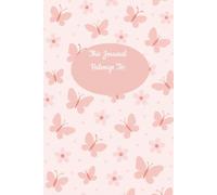 Flutter & Bloom: A Soft Pink Butterfly and Flower Blank Lined Journal for Teen Girls: A Pretty Writing Notebook for Thoughts, Dreams, and Everyday Reflections