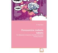 Fluvoxamine maleate tablets: For Obsessive compulsive disorder and Social Anxiety Disorder