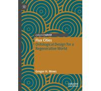 Flux Cities : Ontological Design for a Regenerative World