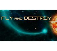Fly and Destroy