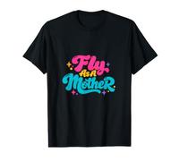 Fly As A Mother Funny Saying Mom Mama Mommy Mothers Day Value Graphic T-Shirt