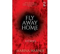 Fly Away Home: Stories