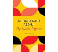 Fly Away, Pigeon (The Seagull Library of German Literature)