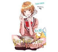 Fly – Bottom-Tier Character Tomozaki, Vol. 10 – Light Novel – Yen Press