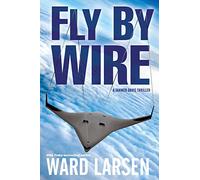 Fly By Wire: A Jammer Davis Thriller