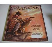 Fly, Eagle, Fly: An African Fable