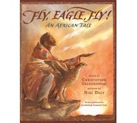 Fly, Eagle, Fly! An African Tale