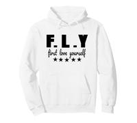 FLY First Love Yourself, Cute Black text Designed Pullover Hoodie