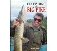 Fly Fishing for Big Pike
