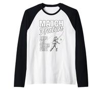 Fly Fishing Match Hatch for Salmon and Trout Fishermen Raglan Baseball Tee