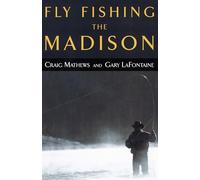 Fly Fishing the Madison