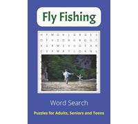 Fly Fishing Word Search Puzzle Book: Word Searches with Easy to Read Print about Fly Fishing, Fisherman, Fish and More | 6x9 inches, 110 pages | 50+ ... for Vacations, Holidays and Free Time