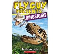 Fly Guy Presents: Dinosaurs (Scholastic Reader, Level 2)