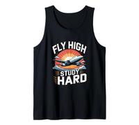 Fly High Study Hard Aviation Student Motivation Tank Top
