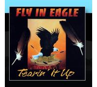 Fly In Eagle - Tearing It Up