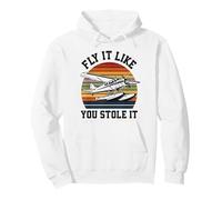 Fly It Like You Stole It Seaplane Pilot Retro Aviation Pullover Hoodie