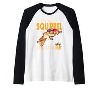 Fly Like A Squirrel Land Like A Nut Funny Squirrel Raglan Baseball Tee