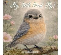 Fly, Little Bird, Fly!