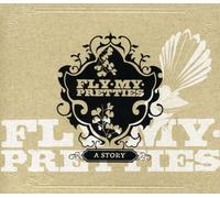 Fly My Pretties - A Story