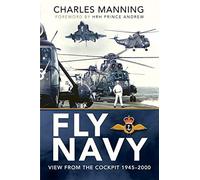 Fly Navy: View From the Cockpit, 1945-2000