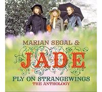 Fly On Strangewings: The Anthology - Marian Segal & Jade Compact Disc