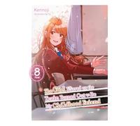 Fly - The Girl I Saved on the Train Turned Out to Be My Childhood Friend, Vol. 8 (light novel): Volume 8 (GIRL SAVED ON TRAIN CHILDHOOD FRIEND LN SC)