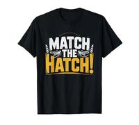 Fly Tying Hobbyist Once Understand Hatch Everything Matching T-Shirt