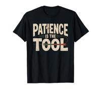 Fly Tying Hobbyist Patience Most Important Tool Vise Wisdom T-Shirt