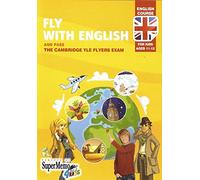 Fly with English for kids 11 to 12 years old - Cambridge YLE Flyers - Downloadable Software: I zdaj egzamin Cambridge YLE Flyers
