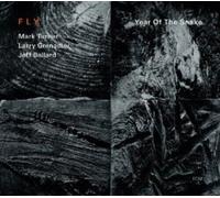 Fly : Year of the Snake CD (2012) NEW Incredible Value and Free Shipping