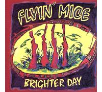 Flyin Mice - Brighter Day