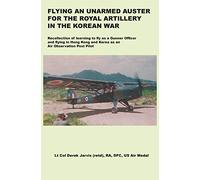 Flying an Unarmed Auster for the Royal Artillery in the Korean War