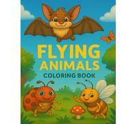 Flying Animals Coloring Book (The Wild Wonders Coloring Book Series)