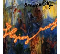 Flying Away by Smoke City, Joe Cocker (2005-06-07)