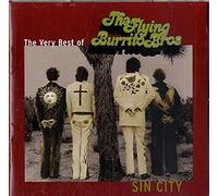 Flying Burrito Brothers - Sin City: The Very Best Of The Flying Burrito Bros