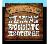 Flying Burrito Brothers - The Masters