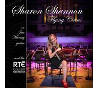 Sharon Shannon - Flying Circus (With The RTE Concert Orchestra)