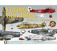 Flying Colours of Richard J. Caruana. Bookazine Collection: 3