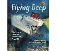 Flying Deep: Climb Inside Deep-Sea Submersible Alvin