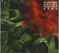 Flying Disk - Circling Further Down