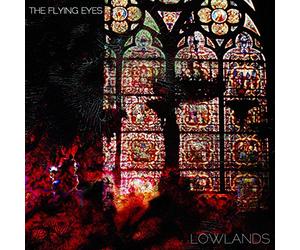 Flying Eyes,The - Lowlands