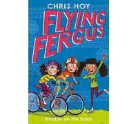 Flying Fergus 8: Trouble on the Track: (Flying Fergus)