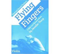 Flying Fingers: Third and Second Positions Violin