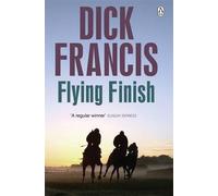 Flying Finish by Francis, Dick (2013) Paperback