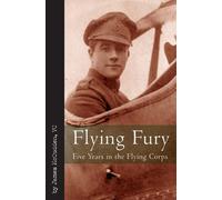 Flying Fury: Five Years in the Royal Flying Corps