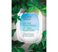 Flying Green : On the Frontiers of New Aviation