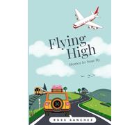 FLYING HIGH: Stories to Soar By