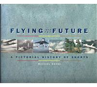 Flying into the Future: A Pictorial History of Shorts